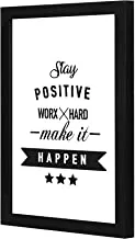 Lowha Lwhpwvp4B-339 Stay Positive Wall Art Wooden Frame Black Color 23X33Cm By Lowha