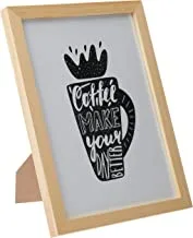 LOWHA Coffee make your day better Wall Art with Pan Wood framed Ready to hang for home, bed room, office living room Home decor hand made wooden color 23 x 33cm By LOWHA