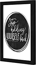 Lowha Stop Holding Yourself Wall Art Wooden Frame Black Color 23X33Cm By Lowha