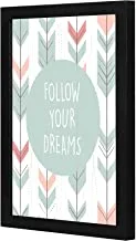 Lowha Follow Your Dreans Wall Art Wooden Frame Black Color 23X33Cm By Lowha