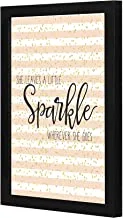 Lowha Lwhpwvp4B-458 She Leaves A Little Spark;E Wall Art Wooden Frame Black Color 23X33Cm By Lowha
