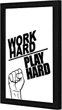 Lowha Work Hard White Wall Art Wooden Frame Black Color 23X33Cm By Lowha
