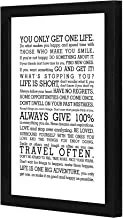 LOWHA you only get one life Wall art wooden frame Black color 23x33cm By LOWHA