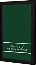 Lowha Lwhpwvp4B-2600 Be Strong For Yourself Green Wall Art Wooden Frame Black Color 23X33Cm By Lowha