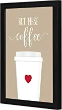 LOWHA but first coffee red heart Wall art wooden frame Black color 23x33cm By LOWHA