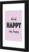 LOWHA Think Happy Stay Happy Wall art wooden frame Black color 23x33cm By LOWHA