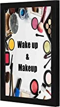 LOWHA wake up and make up Wall art wooden frame Black color 23x33cm By LOWHA