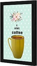 LOWHA I love coffee Wall art wooden frame Black color 23x33cm By LOWHA