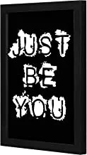 LOWHA just be you. Wall art wooden frame Black color 23x33cm By LOWHA