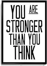 Art wall print with wood frame You Are Stronger Than You Think