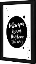 LOWHA Follow your deam black white Wall art wooden frame Black color 23x33cm By LOWHA