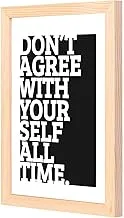 LOWHa Do not agree with your self all time Wall art with Pan Wood framed Ready to hang for home, bed room, office living room Home decor hand made wooden color 23 x 33cm By LOWHa