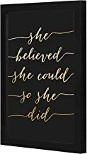 Lowha Lwhpwvp4B-332 She Believed Black Gold Wall Art Wooden Frame Black Color 23X33Cm By Lowha